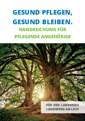 Handreichung für pflegende Angehörige